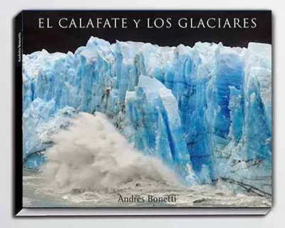 El Calafate y los Glaciares