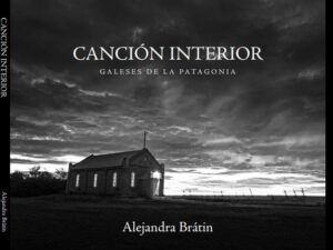 CANCIÓN INTERIOR Galeses de la Patagonia